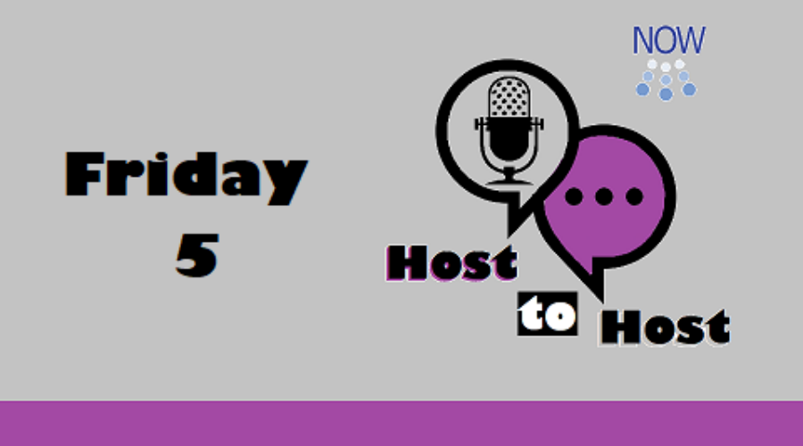 Friday Five – Host to Host Episodes